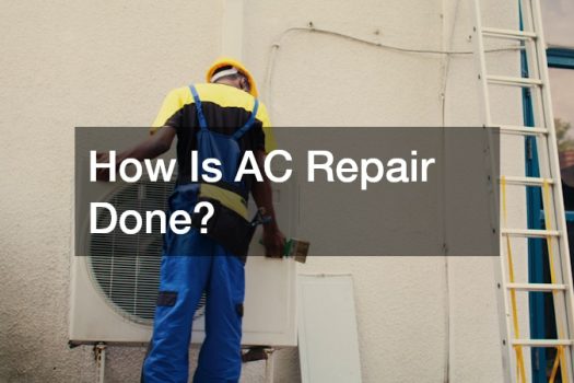 How Is AC Repair Done?